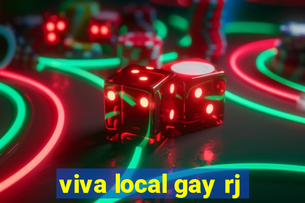 viva local gay rj